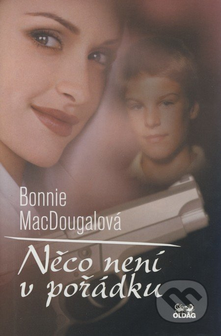 Něco není v pořádku - Bonnie MacDougal - kniha z kategorie Thrillery
