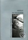Návrat do Patagonie - Bruce Chatwin, Paul Theroux