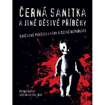 Černá sanitka a jiné děsivé příběhy - Petr Janeček