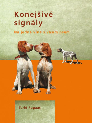 Konejšivé signály - Turid Rugaas