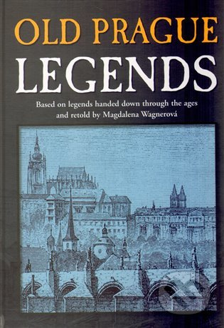 Old Prague Legends - Magdalena Wagnerová