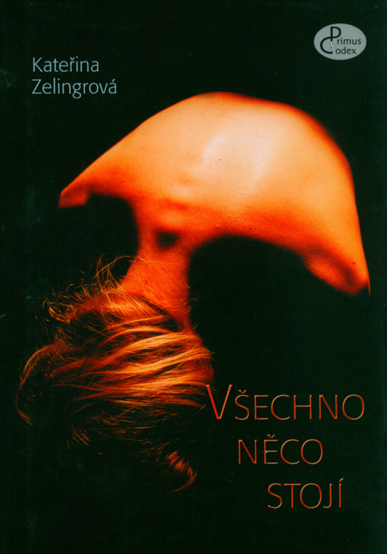 Všechno něco stojí - Kateřina Zelingerová - kniha z kategorie Beletrie