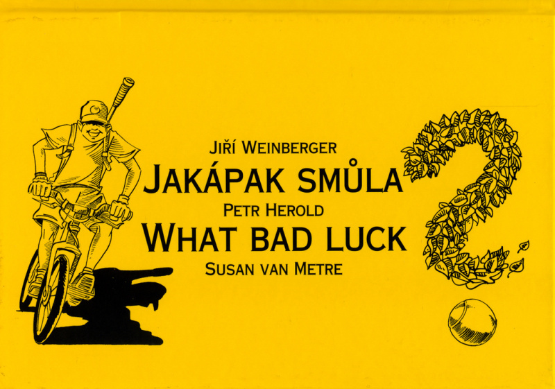 Jakápak smůla - Jiří Weinberger, Petr Herold, Susan Van Metre - kniha z kategorie Naučné knihy
