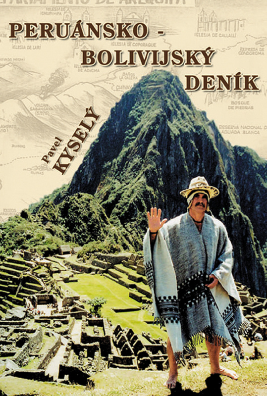 Peruánsko-bolívijský deník - Pavel Kyselý - kniha z kategorie Cestopisy z Ameriky