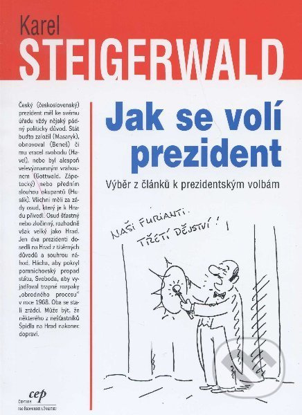 Jak se volí prezident - Karel Steigerwald