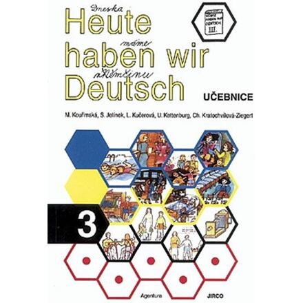 Heute haben wir Deutsch 3 - Učebnice