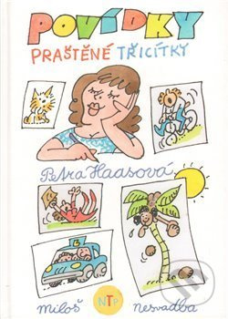 Povídky praštěné třicítky - Petra Haasová - kniha z kategorie Beletrie