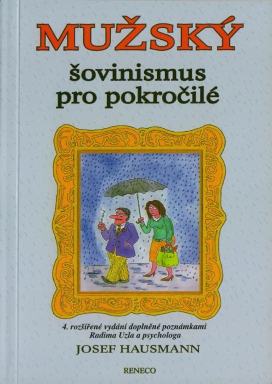 Mužský šovinismus pro pokročilé -  RNDr. Josef Hausmann