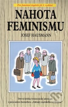 Nahota feminismu - Josef Hausmann