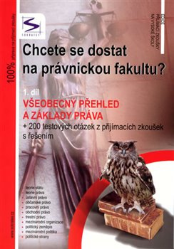 Chcete se dostat na právnickou fakultu? 1 - Igor Kotlán, Radim Kalabis