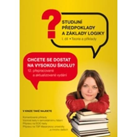 Studijní předpoklady a základy logiky - 1. díl - Pavel Kotlán