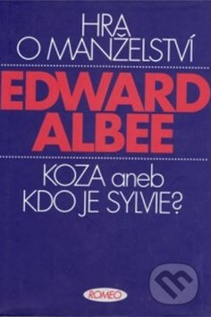 Hra o manželství (Koza aneb Kdo je Sylvie?) - Edward Albee - kniha z kategorie Drama a divadelní hry