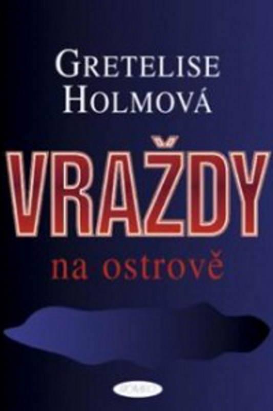 Vraždy na ostrově - Gretelise Holmová