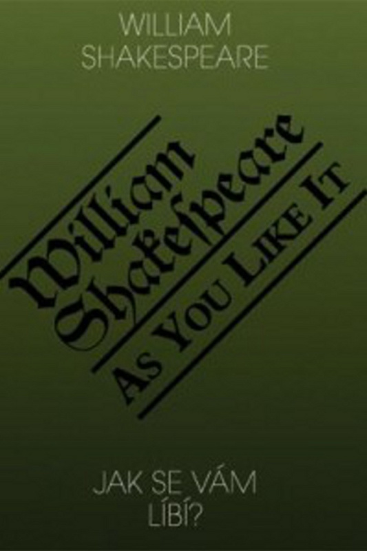 Jak se vám líbí? / As You Like It - William Shakespeare