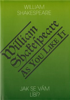 Jak se vám líbí? / As You Like It - William Shakespeare