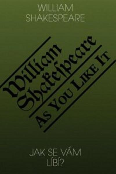 Jak se vám líbí? / As You Like It - William Shakespeare