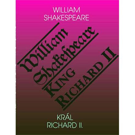 Král Richard II. / King Richard II - William Shakespeare