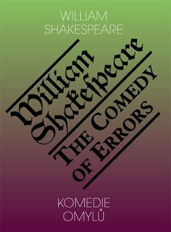 Komedie omylů / The Comedy of Errors - William Shakespeare, Jiří Josek