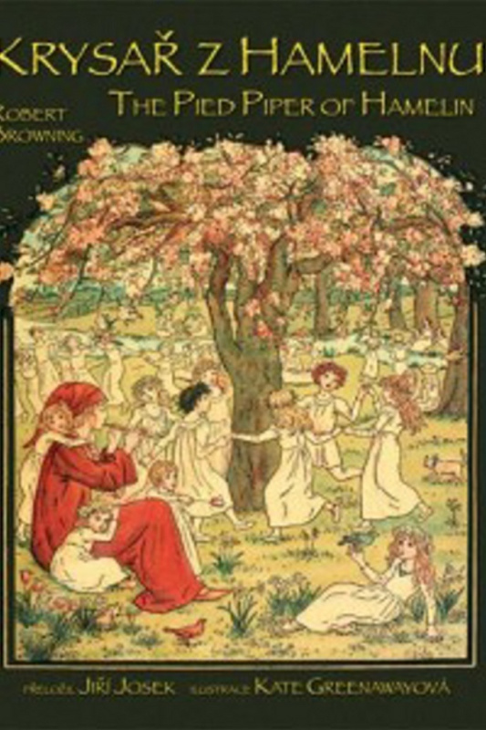 Krysař z Hamelnu / The Pied Piper of Hamelin - Robert Browning