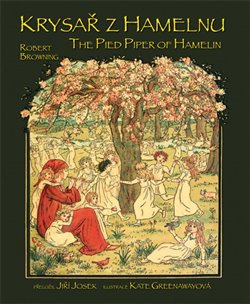 Krysař z Hamelnu / The Pied Piper of Hamelin - Robert Browning