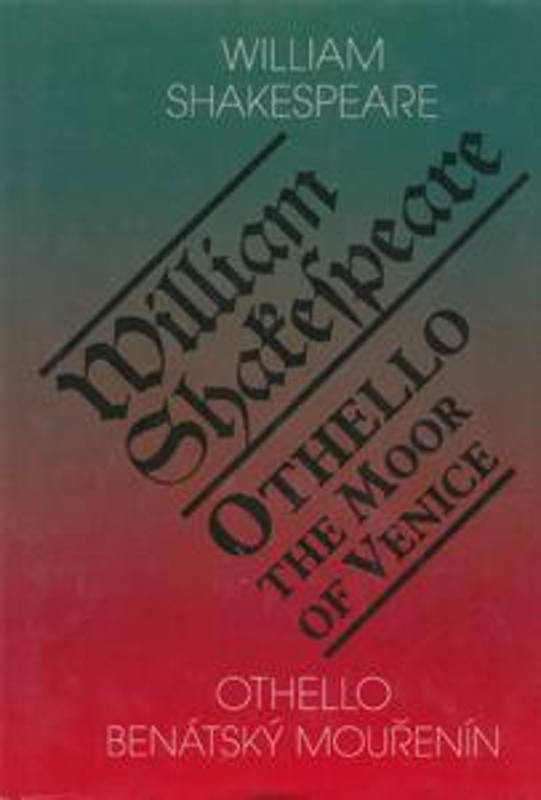 Othello, benátský mouřenín / Othello, the Moor of Venice - William Shakespeare