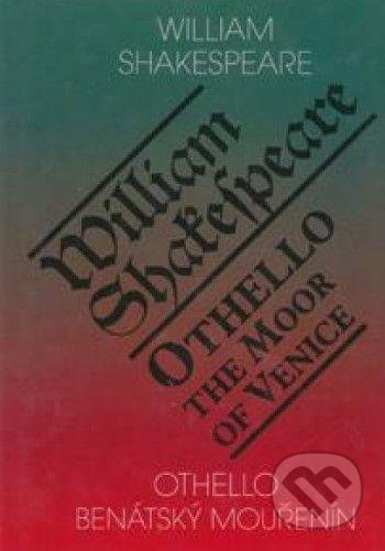Othello, benátský mouřenín / Othello, the Moor of Venice - William Shakespeare