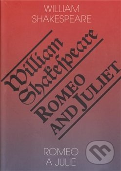 Romeo a Julie / Romeo and Juliet - William Shakespeare