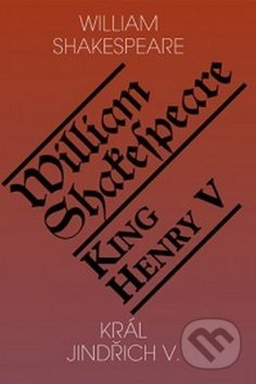 Král Jindřich V. / King Henry V - William Shakespeare