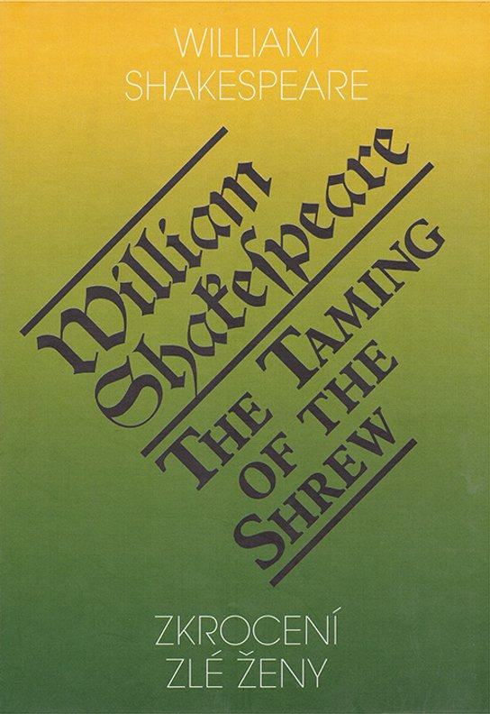 Zkrocení zlé ženy / The Taming of the Shrew -  William Shakepeare