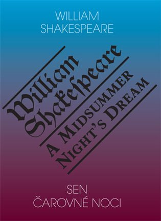 Sen čarovné noci / A Midsummer Night's Dream - William Shakespeare