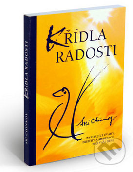 Křídla radosti - Inspirující úvahy, příběhy a meditace pro vaši duši