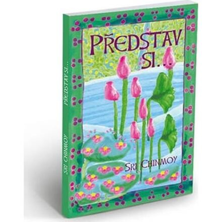 Představ si...