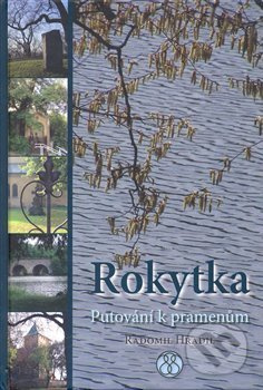 Rokytka (Putování k pramenům) - Radomil Hradil - kniha z kategorie Místopisy