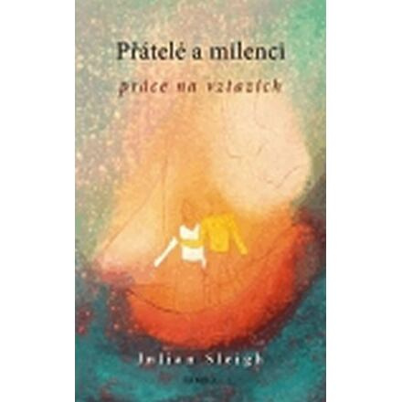Přátelé a milenci - Julian Sleigh