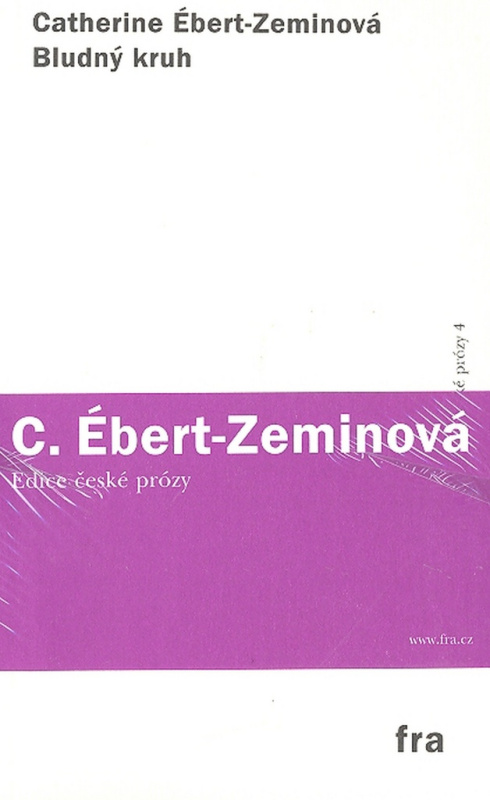 Bludný kruh - Catherine Ébert-Zeminová
