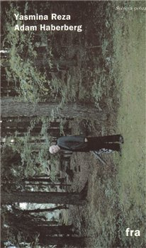 Adam Haberberg - Yasmina Reza