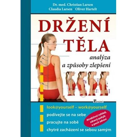 Držení těla - Christian Larsen, Claudia Larsen, Oliver Hartelt