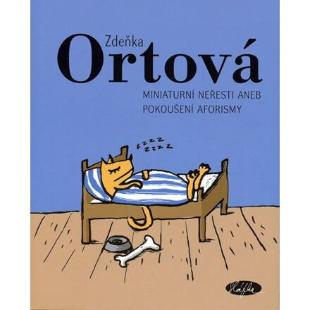 Miniaturní neřesti aneb pokoušení aforismy - Zdeňka Ortová