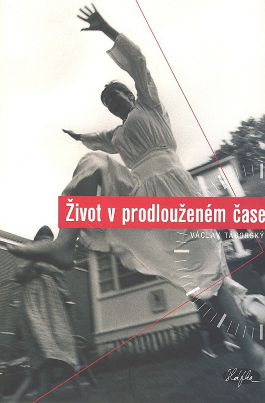Život v prodlouženém čase - Václav Táborský