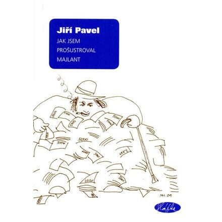 Jak jsem prošustroval majlant