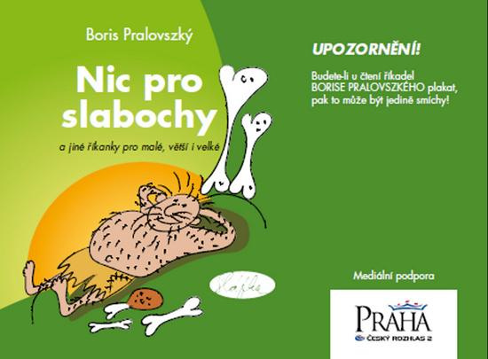 Nic pro slabochy a jiné říkanky pro malé, větší i velké