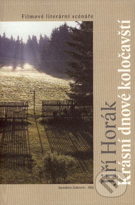 Krásní dnové koločavští - Jiří Horák