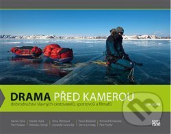 Drama před kamerou (Dobrodružství slavných cestovatelů, sportovců a filmařů) - kniha z kategorie Sci-fi, fantasy a komiksy
