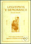 Legitimita v demokracii - David Hanák
