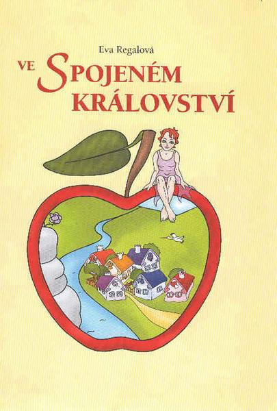 Ve Spojeném království - Eva Regalová - kniha z kategorie Pohádky