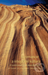 Geomancie a integrální kultura - kol.