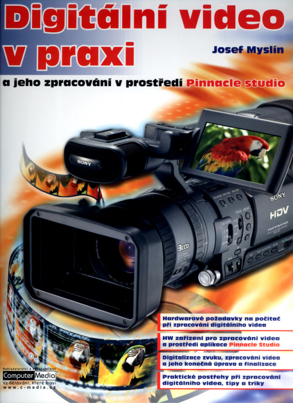 Digitální video v praxi (a jeho zpracování v prostředí Pinnacle studio) - kniha z kategorie Multimédia