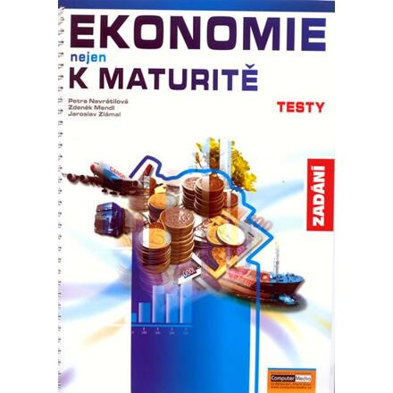 Ekonomie nejen k maturitě - Testy/zadání