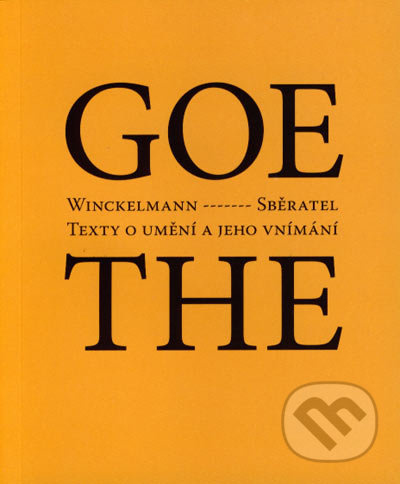 Winckelmann / Sběratel - Johann Wolfgang Goethe