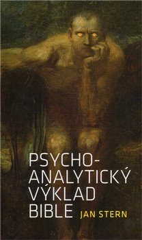 Psychoanalytický výklad Bible - Jan Stern